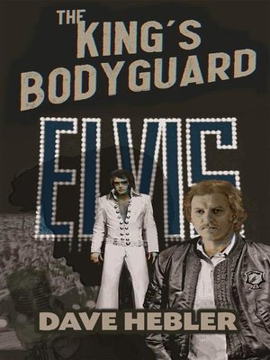 cover image of The King's Bodyguard--A Martial Arts Legend Meets the King of Rock 'n Roll